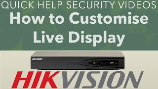 Hikvision NVR How to Customise Live Display