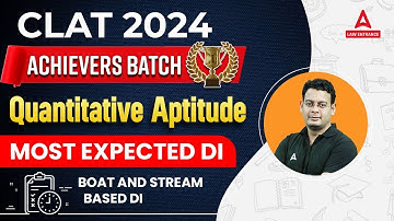 CLAT 2024 - Quantitative Aptitude | Boat and Stream Based DI | CLAT 2024 Preparation