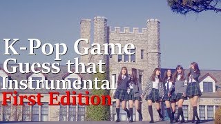 [K-Pop Game] Guess That Instrumental #1