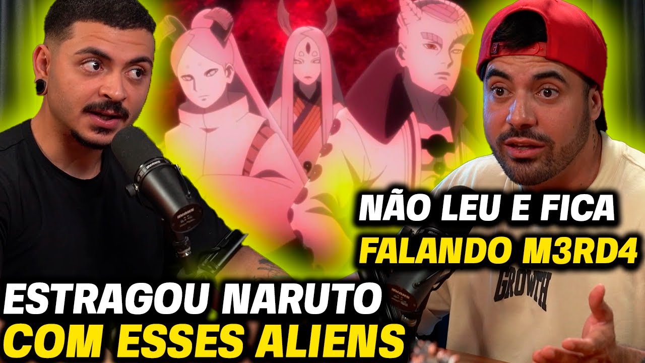 BORUTO NÃO DEVERIA EXISTIR OS ALIENS ESTRAGARAM A OBRA - Katon podcast