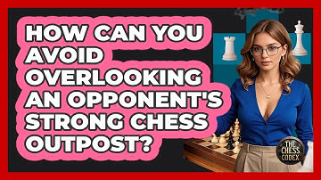 How Can You Avoid Overlooking An Opponent