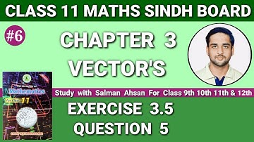 Class 11 Maths Sindh Board New Book Chapter 3 Exercise 3.5 Question 5 | first Year Mathematics