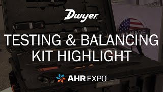 Dwyer Testing & Balancing Kit Product Highlight at AHR 2020