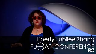 Floater Story, Liberty Jubilee Zhang | 2020 Float Conference