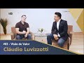 03 viso de valor com alberto marinho  cludio luvizzotti