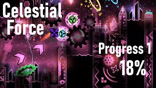 Geometry Dash - "Celestial Force" (Extreme Demon) Progress 1 - 18%