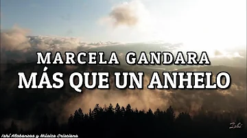 Marcela Gandara- Más que un anhelo / Letra