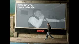 Nebi Tecelli Yandı Gönlüm