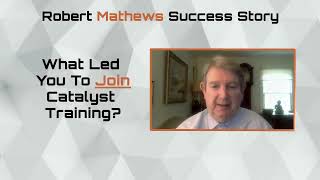 Robert Mathews Success Story