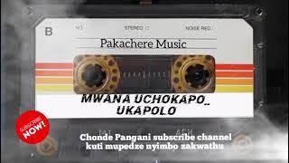Mwana Ochokapo_ Ukapolo_  music 🎶