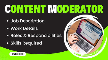 Content Moderator Job Description - Job Roles and Responsibilities - Work - Skills and Qualities