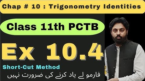 Exercise 10.4 Chapter 10 Class 11 Math New Book 2025 | Punjab Board | Sum or Difference as Product 