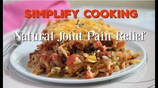 Simplify Cooking for Natural Joint Pain Relief with May Arthritis Awareness Month