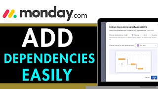 How to Add Dependencies in Monday.com 2025 (QUICK & EASY)