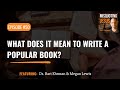 What Does It Mean to Write a Popular Book?