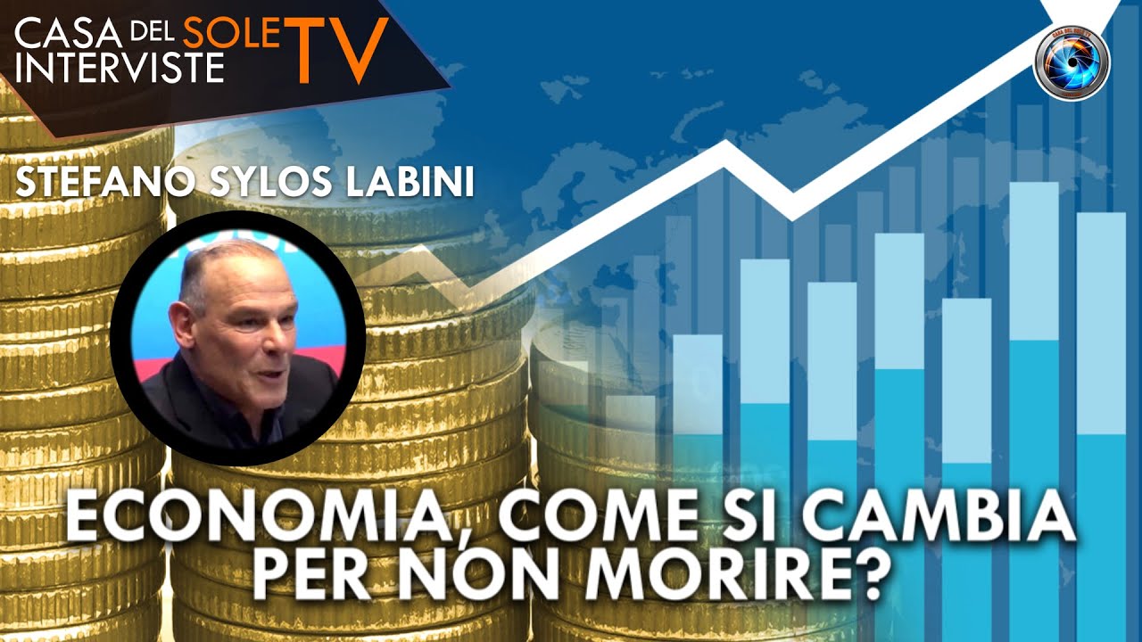 Stefano Sylos Labini: economia, come si cambia per non morire? - YouTube