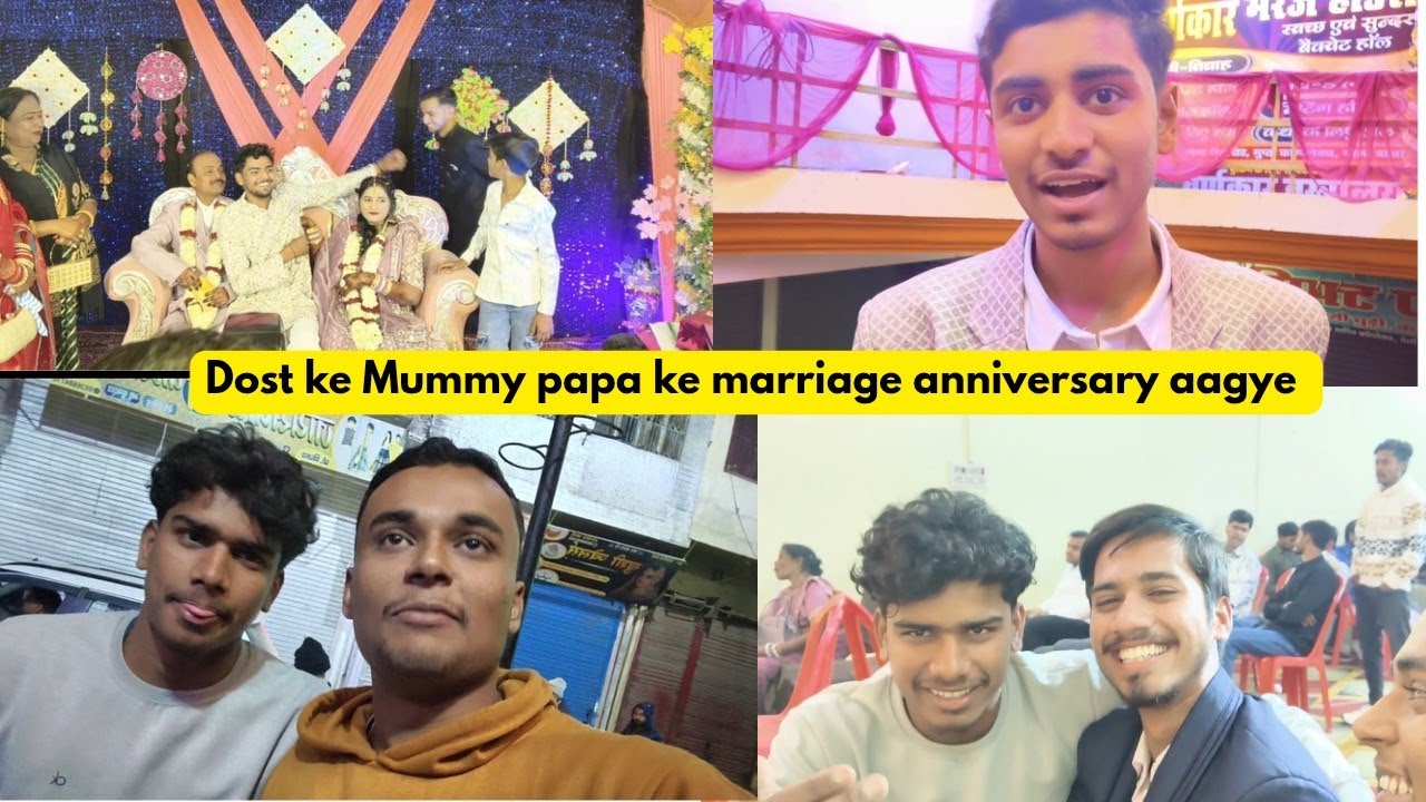 Dost ke Mummy papa ke marriage anniversary aagye 😅