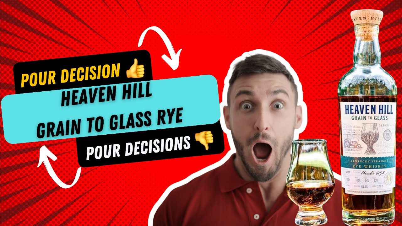 Heaven hill grain to glass rye bourbon episode 2