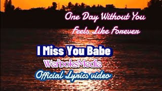 I Miss You Babe ( lyrics ) Classic Rock Ballad | WarboksMedia 