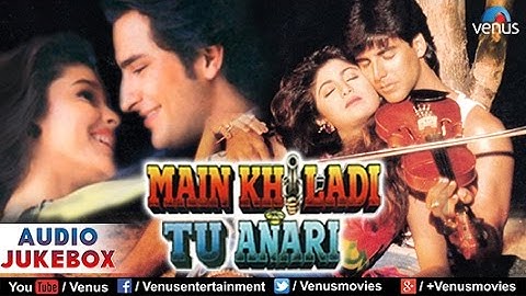Main Khiladi Tu Anari Audio Jukebox | Akshay Kumar, Saif Ali Khan, Shilpa Shetty |