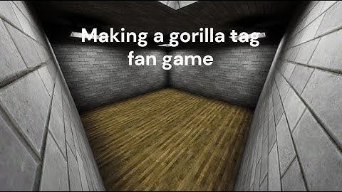 Making a gorilla tag fan game devlog 1