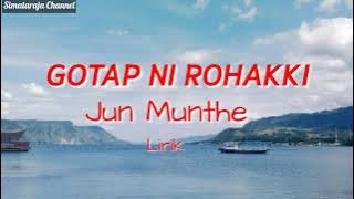 GOTAP NI ROHAKKI - JUN MUNTHE - LIRIK - LAGU BATAK TERBARU 2020