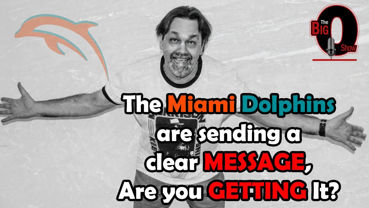 Big O — «Майами Долфинс» посылают чёткое ПОСЛАНИЕ. Вы ПОНИМАЕТЕ?