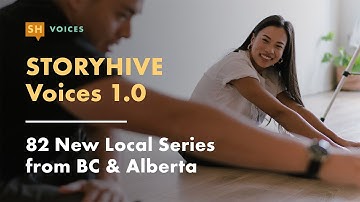 Explore 82 new local series filmed across BC and Alberta: STORYHIVE Voices Premiere