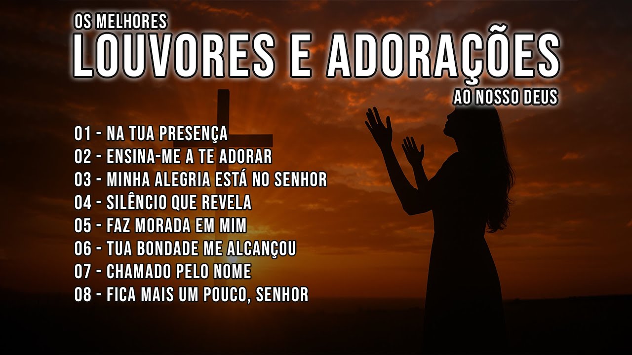 OS MELHORES HINOS EVANGÉLICOS DE ADORAÇÃO, CURA E LIBERTAÇÃO DE 2025 ...