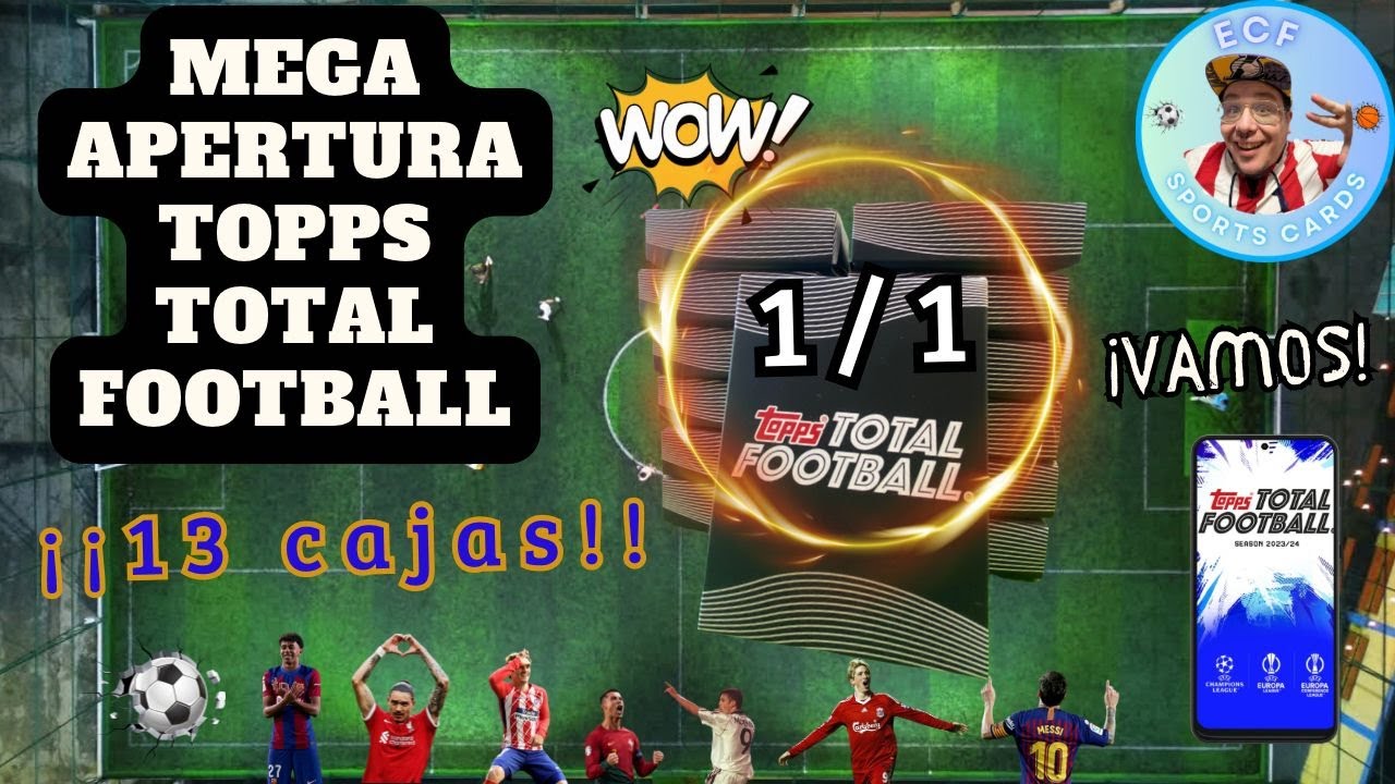Sacamos una One of One! ¡Mega apertura de Topps Total Football por
