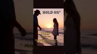 " Help Me Hold On  " Brandon Steel  ( Cover  ) Travis Tritt  - Dragonrok007 @Thief_Of_Harts Twitter