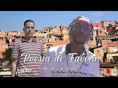 Poesia de Favela - Não deixe de Sonhar