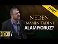 Neden mann tadn alamyoruz  muhammed emin yldrm zmit