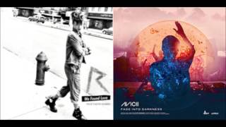 Rihanna vs Avicii -   We Found Darkness