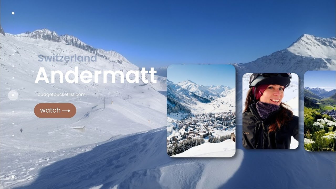 Travel SWITZERLAND / 6 Months in Andermatt [By: Budget Bucket List]