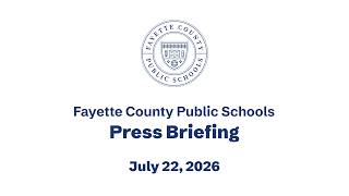 July 2026 FCPS Press Briefing