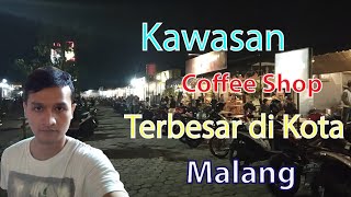 Kota Malang malam hari dan nongkrong di kawasan coffee shop terbesar