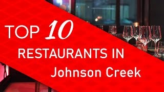 Top 10 best Restaurants in Johnson Creek, Wisconsin