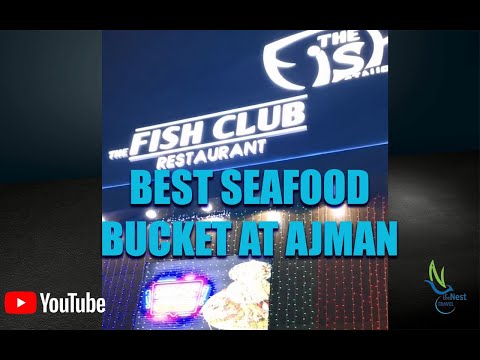 The Fish Club Restaurant | Best SeaFood Bucket in Ajman | NestTravel