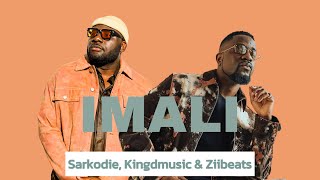 Sarkodie x Kingdmusic x Ziibeats - Imali (Official Audio)