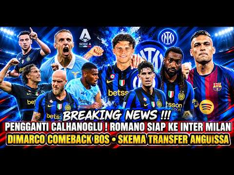 icetoto x ABCD4D - GANTIKAN CALHANOGLU 👊 Romano Siap Ke Inter Milan🔹Dimarco Is Back 🔥🔹Yo Gas Anguissa🤝 -Berita Inter 🔵⚫