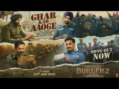 Sandese Aate Hain - 2 Ghar kab aaoge | Border 2 | Full Song | Arijit , Sonu Nigam, Vishal M, Diljit 