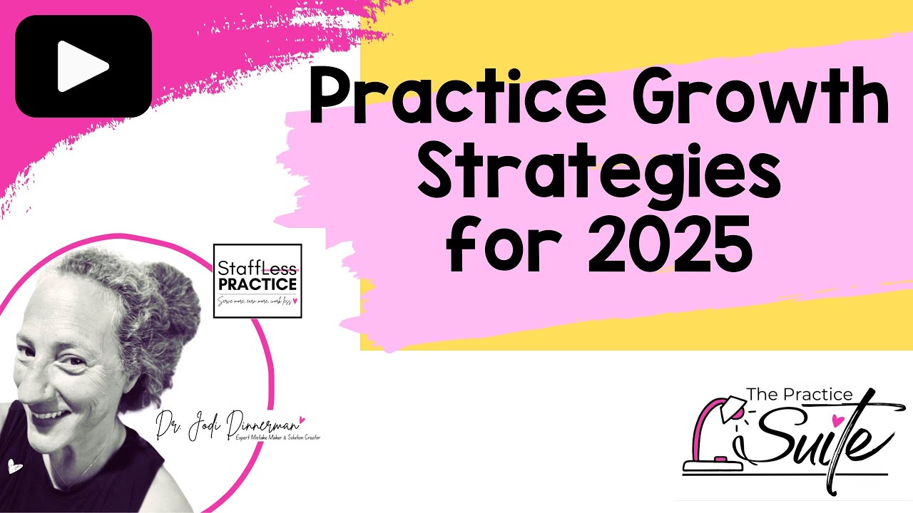 Practice Growth Strategies for 2025 with Robert Monaco