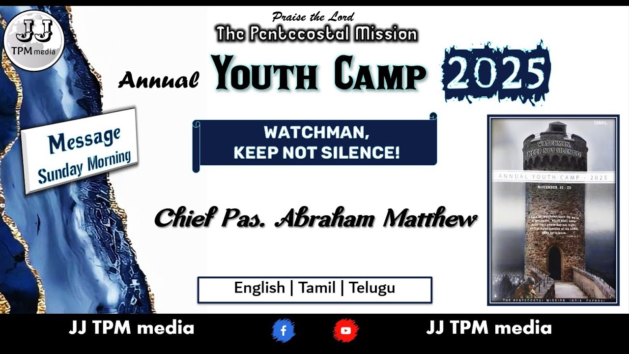 TPM 2025 Youth Camp Message 🔥| Pas ABRAHAM MATTHEW | 2025 YOUTH CAMP ...