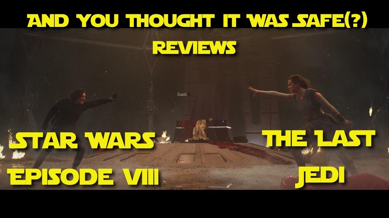 The Last Last Jedi Review (AYTIWS Reviews Star Wars Episode
