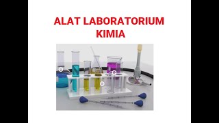 Indikator : peserta didik dapat mengenali alat laboratorium kimia.
menggunakan lab kimia