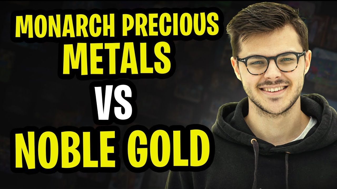 Monarch Precious Metals vs Noble Gold - Which is the Better Precious Metals IRA (2025)