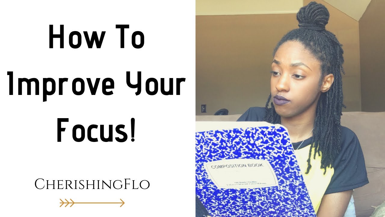 How To Improve Your Focus! - YouTube