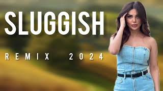 Sluggish - Best Music Remix 2024