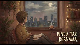 Rindu Tak Bernama | Rasa yang Datang Tanpa Alasan